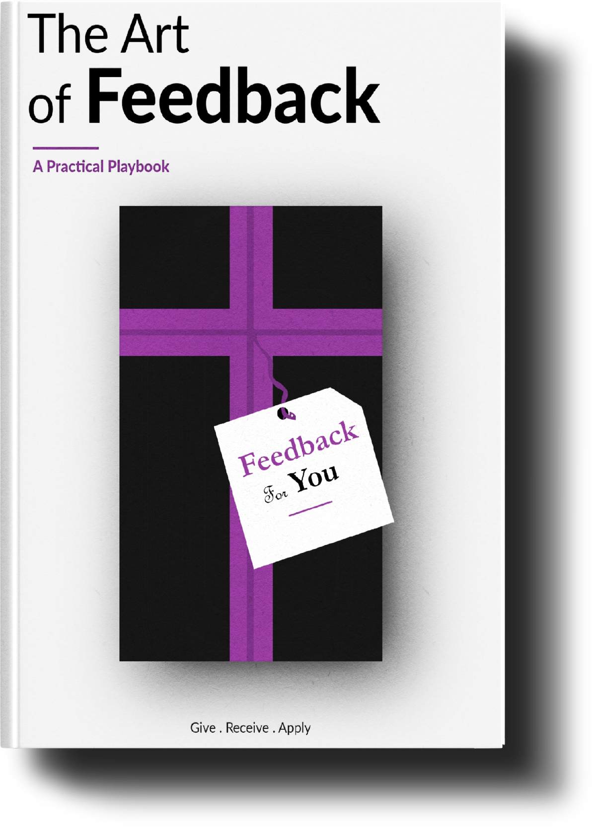 The Art of Feedback &nbsp;Playbook